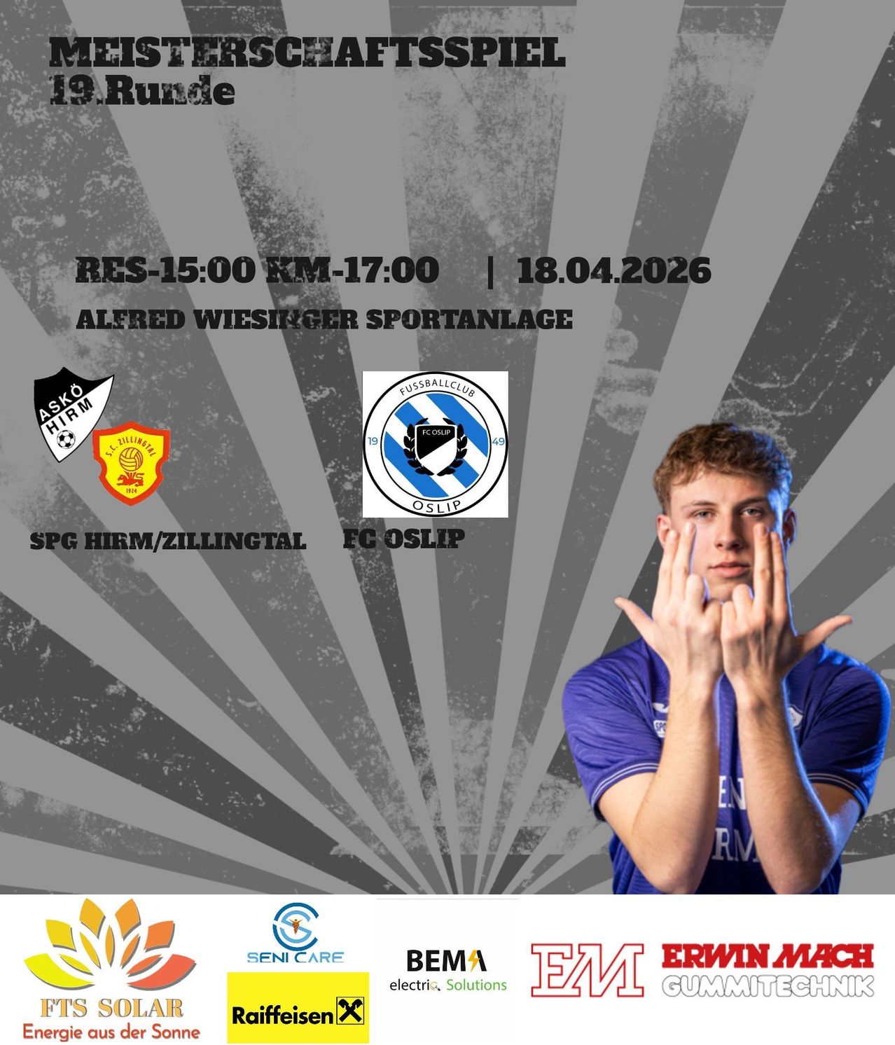 Poster for football match on 18th April 2026, teams ASKÖ Hirm and FC OSLIP at Alfred Wiesinger Sports Hall. Times are RES-15:00 and KM-17:00.