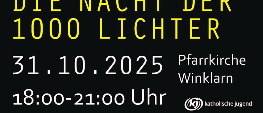 Ein Poster mit gelben Kerzen auf schwarzem Hintergrund. Es steht 'Die Nacht der 1000 Lichter', das Datum '31.10.2025' und die Website 'www.nachtder1000lichter.at'.