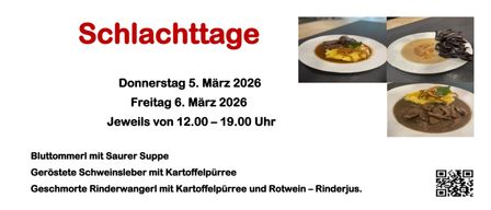 Plakat für Schlachttage-Veranstaltung. Termine: Donnerstag, 5. März 2026, und Freitag, 6. März 2026. Öffnungszeiten: 12:00 bis 19:00 Uhr. Menü umfasst Sauerkrautsuppe, Schweinebraten mit Kartoffelpüree und Rinderwangen mit Kartoffelpüree und Rotwein. Telefon für Reservierungen: 03152/3504.