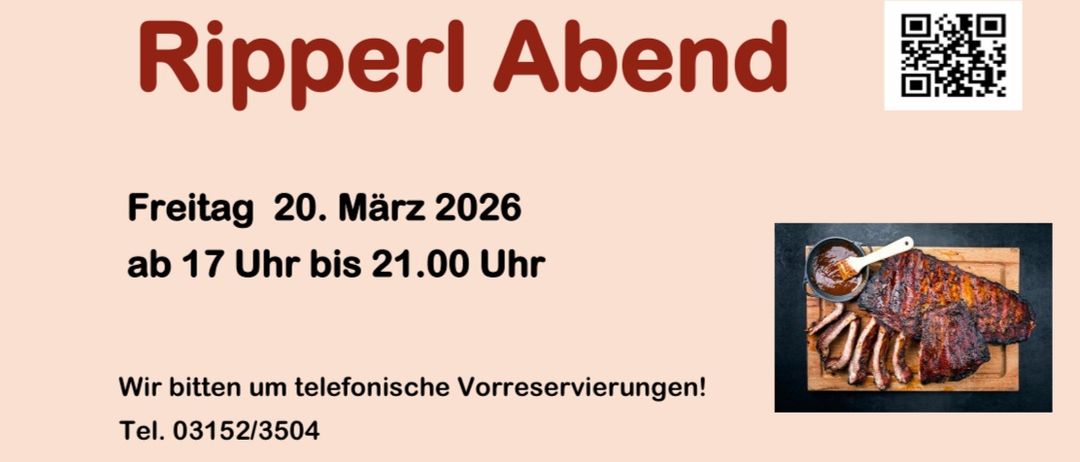 Ripperl Abend Poster mit Details: Datum 20. März 2026, Zeit 17 Uhr bis 21.00 Uhr, Telefonnummer 03152/3504, Bild von Rippchen und QR-Code.