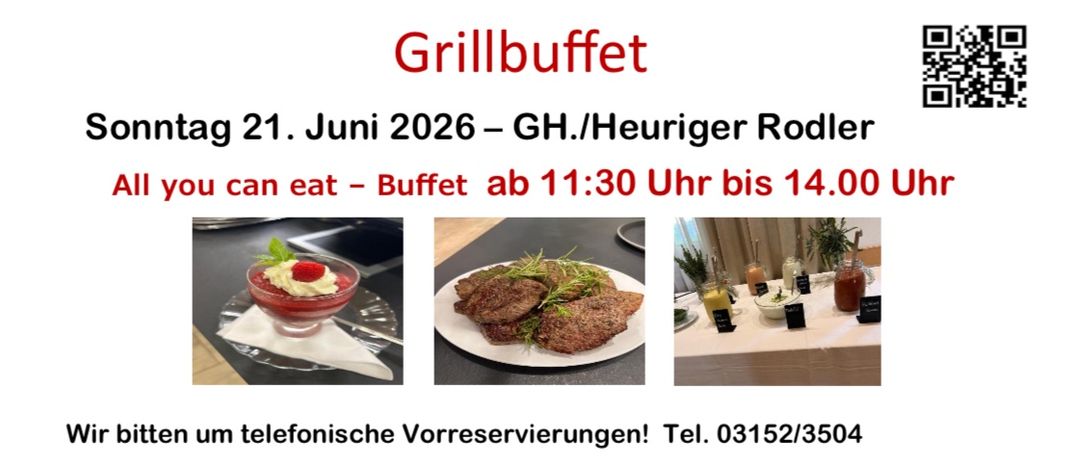 Plakat für ein Grillbuffet am 21. Juni 2026 bei GH/Heuriger Rodler. Buffet von 11:30 Uhr bis 14:00 Uhr. Rufen Sie 03152/3504 für Reservierungen an.