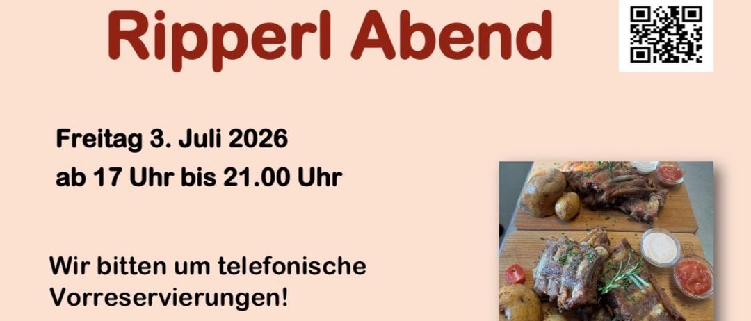 Plakat für den Ripperl Abend, geplant für den 3. Juli 2026. Es läuft von 12.00 bis 21.00 Uhr. Für Reservierungen rufen Sie 3152/3504 an. Der Veranstaltungsort ist Haus/Heuriger Rodler Team in Edelsbach bei Feldbach.