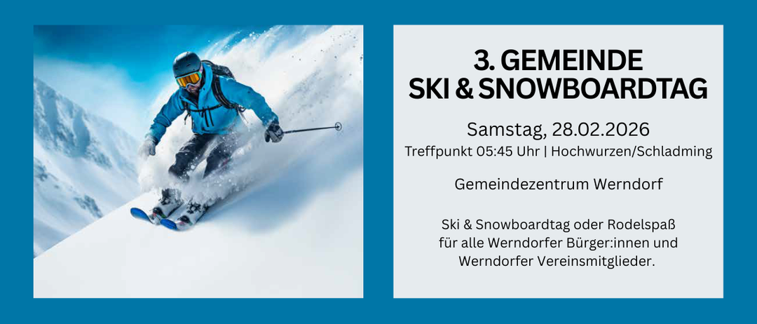 Ski- und Snowboardtag in Werndorf am Samstag, 28. Februar, Treffpunkt um 17:45 Uhr im Gemeindezentrum.