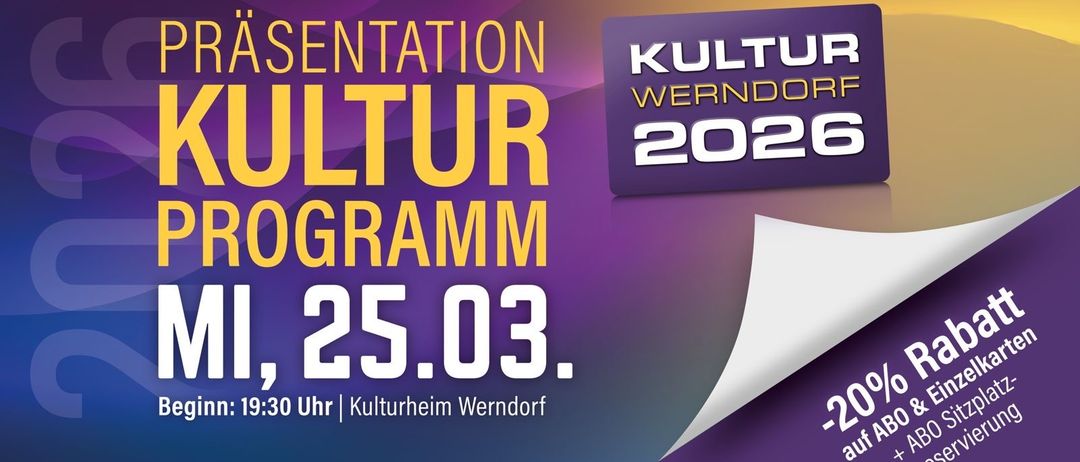 Präsentation Kultur Werndorf 2020 Programm, 25. März um 15:30 Uhr im Kulturheim Werndorf.