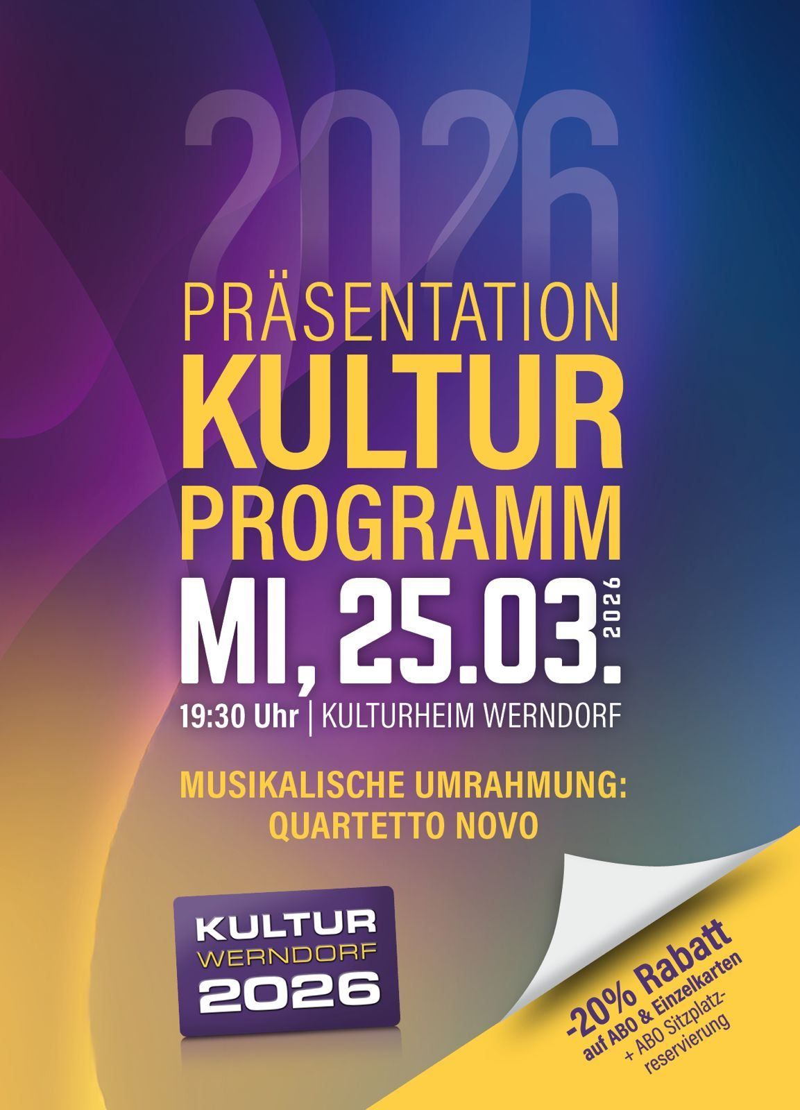 Eine Werbung für eine Präsentation des Kulturprogramms, geplant für den 25. März 2026 um 19:30 Uhr im Kulturheim Werndorf, mit musikalischer Präsentation von Quartetto Novo.