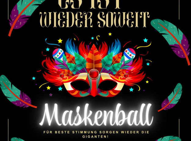 Plakat für den Maskenball am 7. Februar 2026. Es zeigt eine bunte Maske mit Federn und Sternen, mit Texten 'Es ist wieder soweit' und 'Maskenball'. Die Veranstaltung ermutigt zu den besten Kostümen und Gruppen, mit Maskeneintritt um 20:30 Uhr.