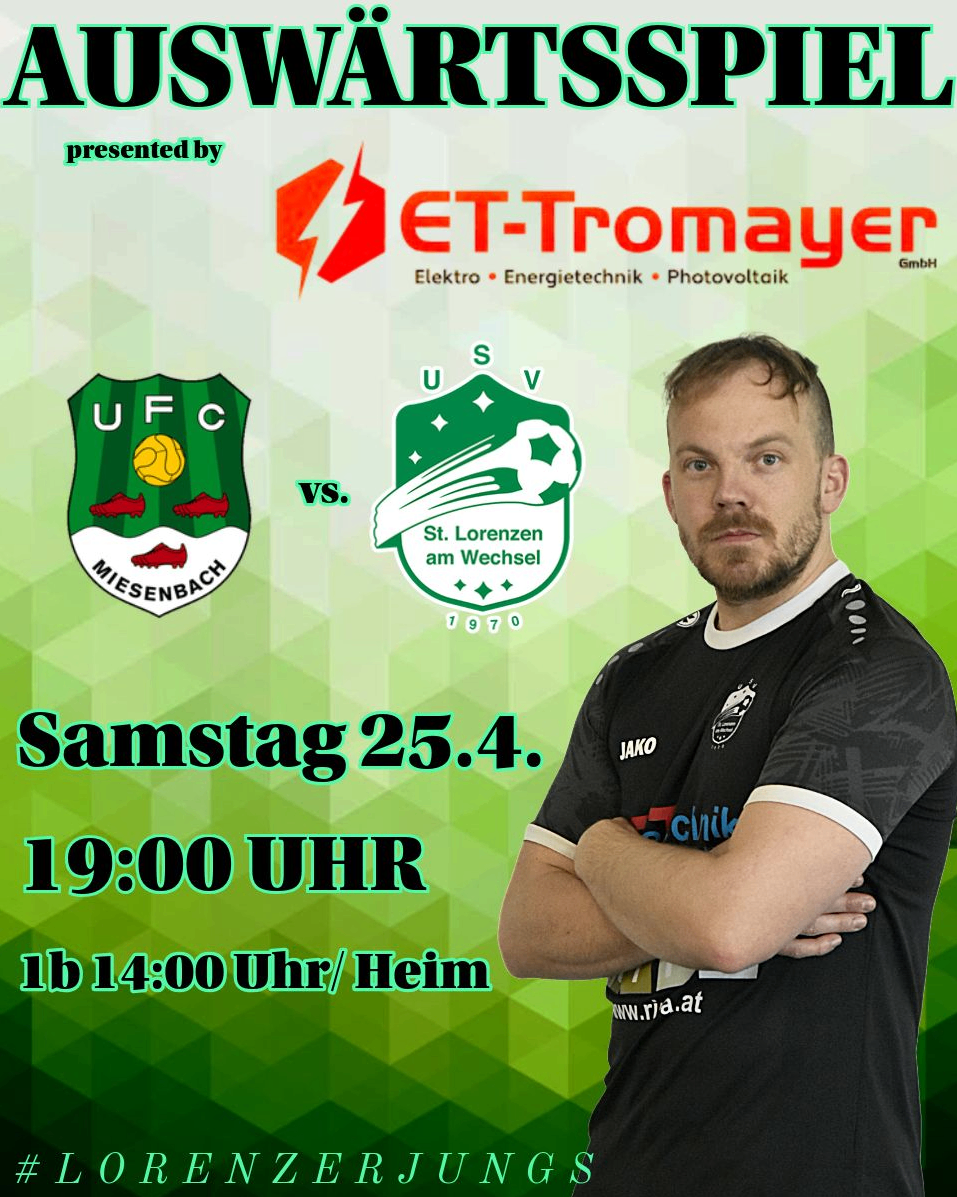 Werbung für ein Fußballspiel. Teams UFC Miesenbach und St. Lorenzen am Wechsel. Datum: 25. April. Zeit: 19:00. Ein Mann mit Bart in einem schwarzen Trikot.