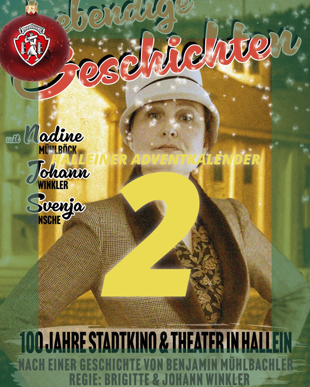 Plakat für den 'Halleiner Adventkalender' mit einer Frau in Hut und Mantel, die Nummer 2 in Gelb trägt. Der Text enthält Namen von Personen und erwähnt das 100-jährige Jubiläum des Stadtkinos & Theaters in Hallein.