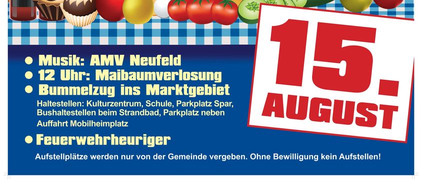 Werbeplakat für den Neufelder Bauernmarkt, Beginn um 9:00 Uhr und Ende um 15:00 Uhr. Musik von AMV Neufeld, Maibaumverlosung und eine Tombola. Eine Vielzahl von Produkten wie Käse, Brot, Obst und Wein werden ausgestellt.