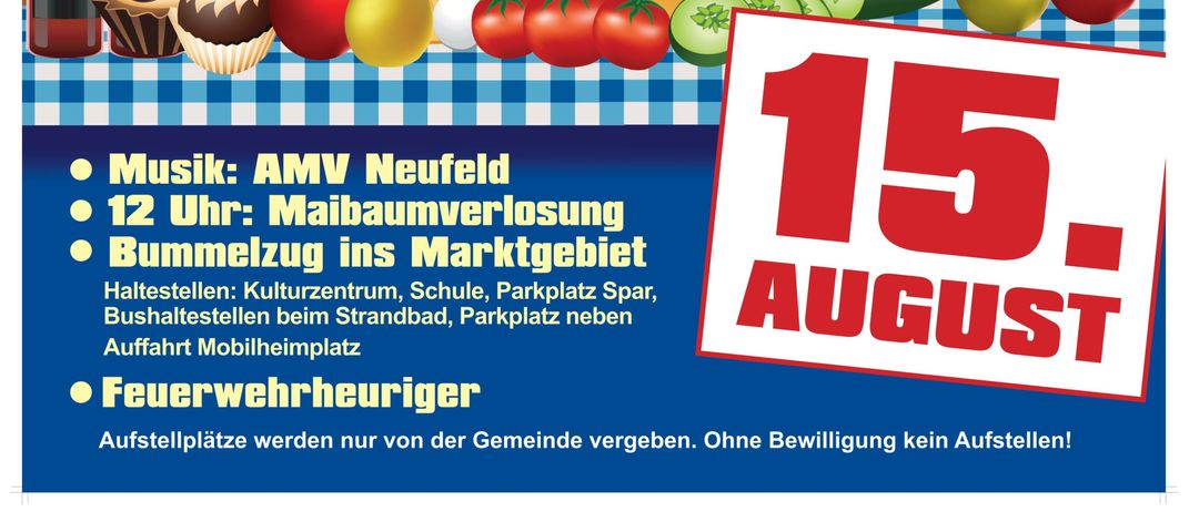 Werbeplakat für den Neufelder Bauernmarkt, Beginn um 9:00 Uhr und Ende um 15:00 Uhr. Musik von AMV Neufeld, Maibaumverlosung und eine Tombola. Eine Vielzahl von Produkten wie Käse, Brot, Obst und Wein werden ausgestellt.