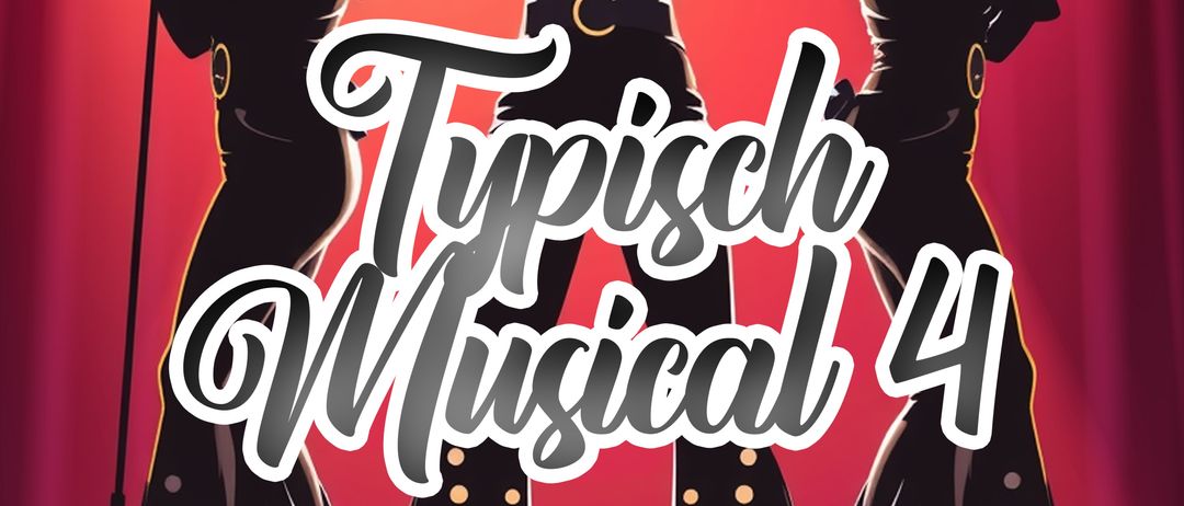 Plakat für eine Musicalshow mit silbernen Frauen in Disco-Outfits. Der Titel lautet 'Typisch Musical 4'. Die Show beinhaltet Höhepunkte aus Mamma Mia, Little Shop of Horrors, Phantom der Oper und mehr. Adresse und Zeit sind angegeben.