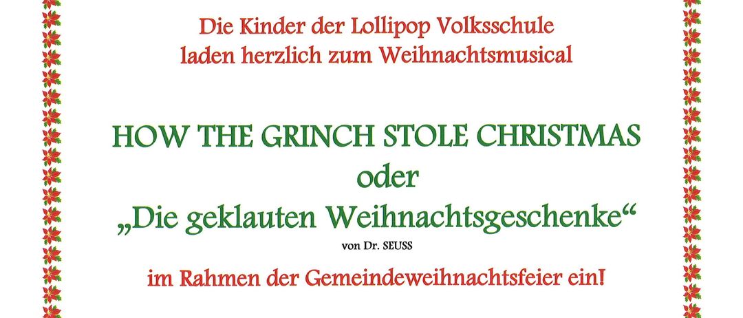 Veranstaltungsflyer für 'How the Grinch Stole Christmas' oder 'Die geklauten Weihnachtsgeschenke'. Im Rahmen der Gemeindeweihnachtsfeier. Datum: Samstag, 13. Dezember 2025, um 15.00 Uhr. Ort: Kulturzentrum Dr. Fred Sinowatz. Adresse: Dr. Karl Renner Straße 1, 2491 Neufeld an der Leitha.