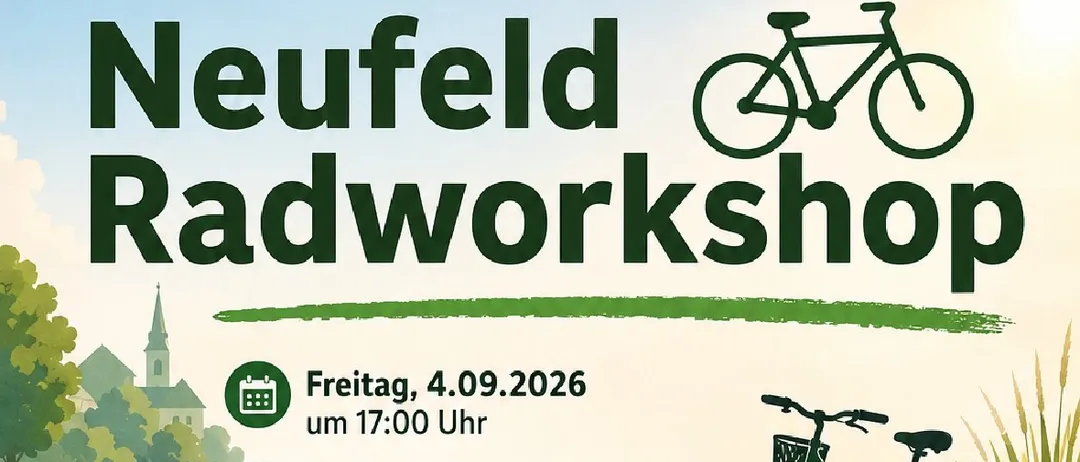 Ein Plakat für einen Fahrradworkshop am Freitag, 4. September 2026, um 17:00 Uhr. Der Veranstaltungsort ist Gemeindeamt Neufeld, Saal im 1. Stock, Hauptstraße 55, 2491 Neufeld an der Leitha. Der Workshop analysiert Mobilitätsgewohnheiten, macht Herausforderungen sichtbar und entwickelt Ideen für besseren Fahrradverkehr. Zwei Redner, Bernhard Heimlicher und Stefan Haider, sind abgebildet. Es gibt Snacks und Getränke. Ein QR-Code ist für die Anmeldung enthalten.