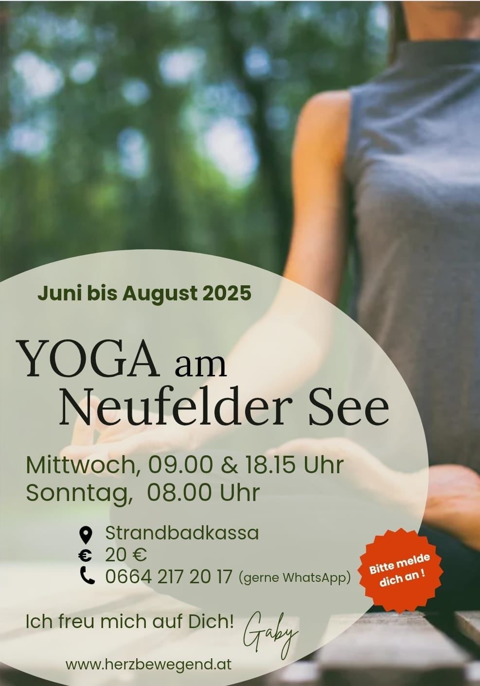Yoga am Neufelder See. Juni bis August 2025. Mittwochs 09:00 & 18:15 Uhr, Sonntags 08:00 Uhr. Ort: Strandbadkassa. Kosten: 20 Euro. Kontakt: 0664 217 20 17 (gerne WhatsApp).