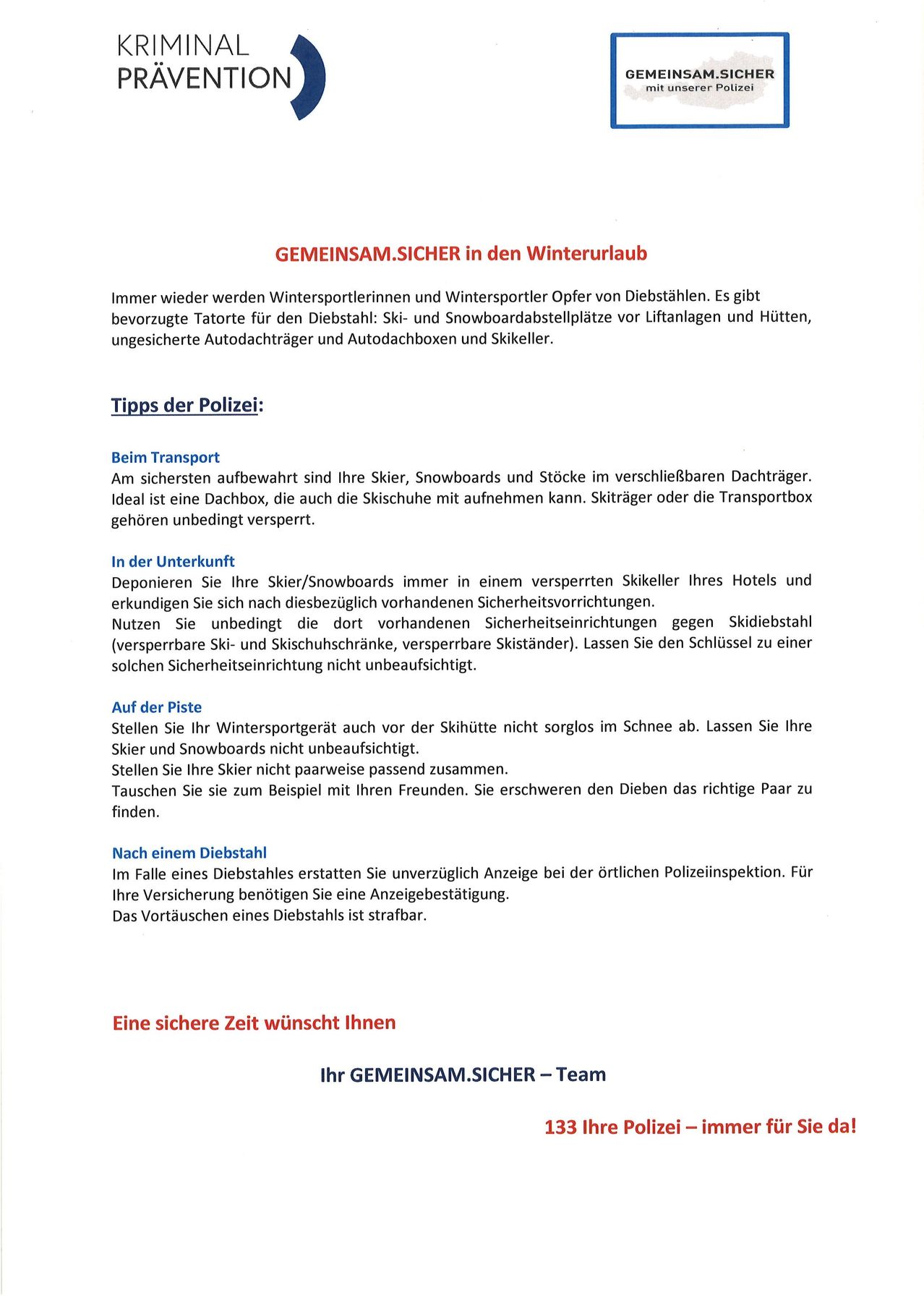 Ein Dokument mit dem Titel 'GEMEINSAM.SICHER in den Winterurlaub' bietet Tipps für Wintersportler zum Schutz ihrer Ausrüstung vor Diebstahl. Es empfiehlt die Verwendung von verschließbaren Skiboxen, die Aufbewahrung der Ausrüstung in sicheren Skilockern und das Nichtunbeaufsichtigtlassen der Ausrüstung. Es rät auch, Diebstähle bei der Polizei zu melden.
