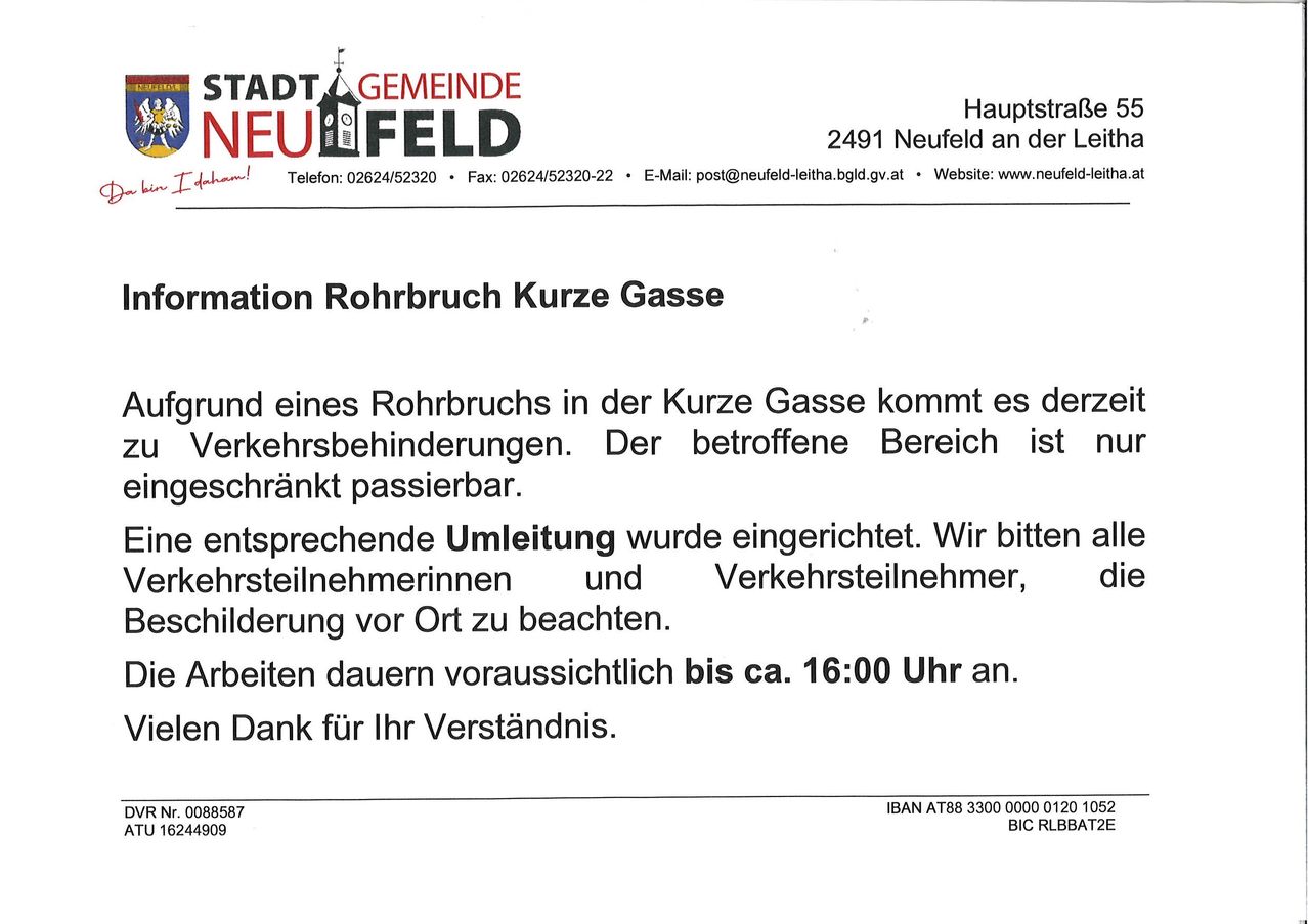 Neufeld an der Leitha informiert über einen Rohrbruch in der Kurze Gasse. Der Verkehr ist eingeschränkt. Eine Umleitung wurde eingerichtet. Vielen Dank für Ihr Verständnis.