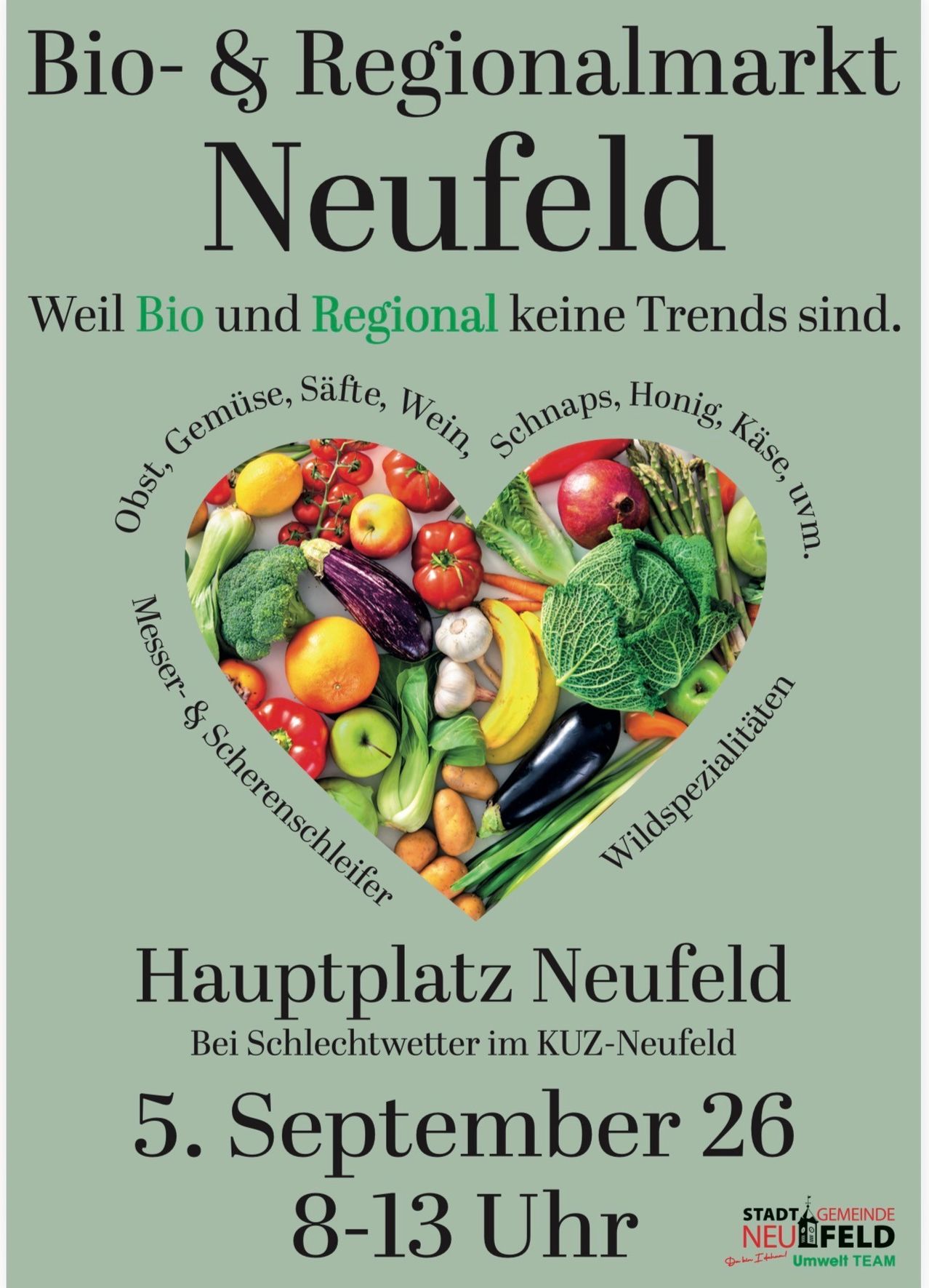 Poster for Neufeld market featuring a heart-shaped arrangement of various fruits and vegetables. The text reads 'Neufeld' at the top, 'Weil Bio und Regional keine Trends sind' below it, and 'Hauptplatz Neufeld' at the bottom.