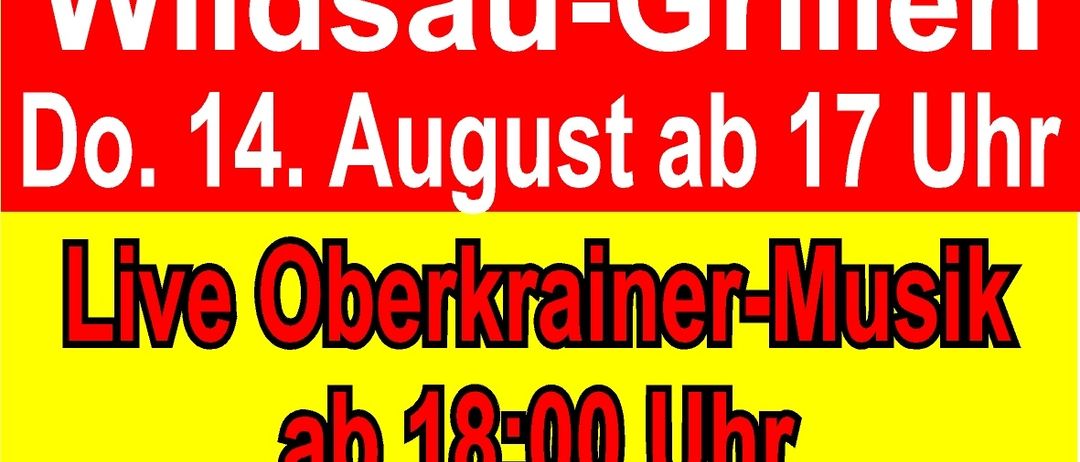 Werbeplakat für die Schminkerlhitt'n-Veranstaltung. Es zeigt ein Wildsau-Grill-Event am 14. August ab 17 Uhr. Live Oberkrainer-Musik beginnt um 18:00 Uhr. Die Veranstaltung ist am besten mit Essen und Getränken besucht. Bei schlechtem Wetter findet die Veranstaltung nicht statt.