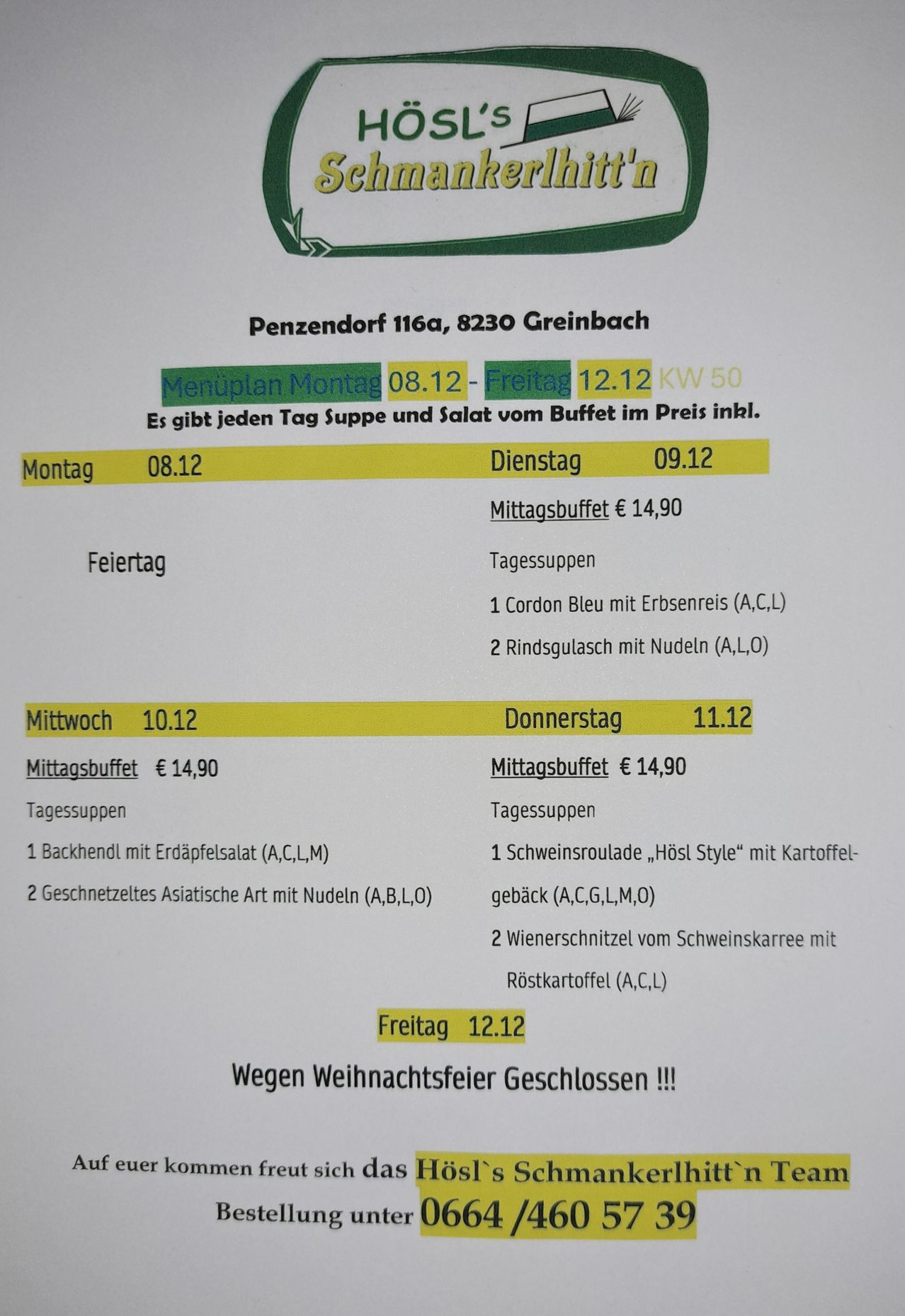 Wöchentlicher Speiseplan für Penzendorf 116a, 8230 Greinbach. Suppe und Salat sind täglich inklusive. Am Montag kostet das Mittagsbuffet €14,90. Geschlossen an Freitagen.