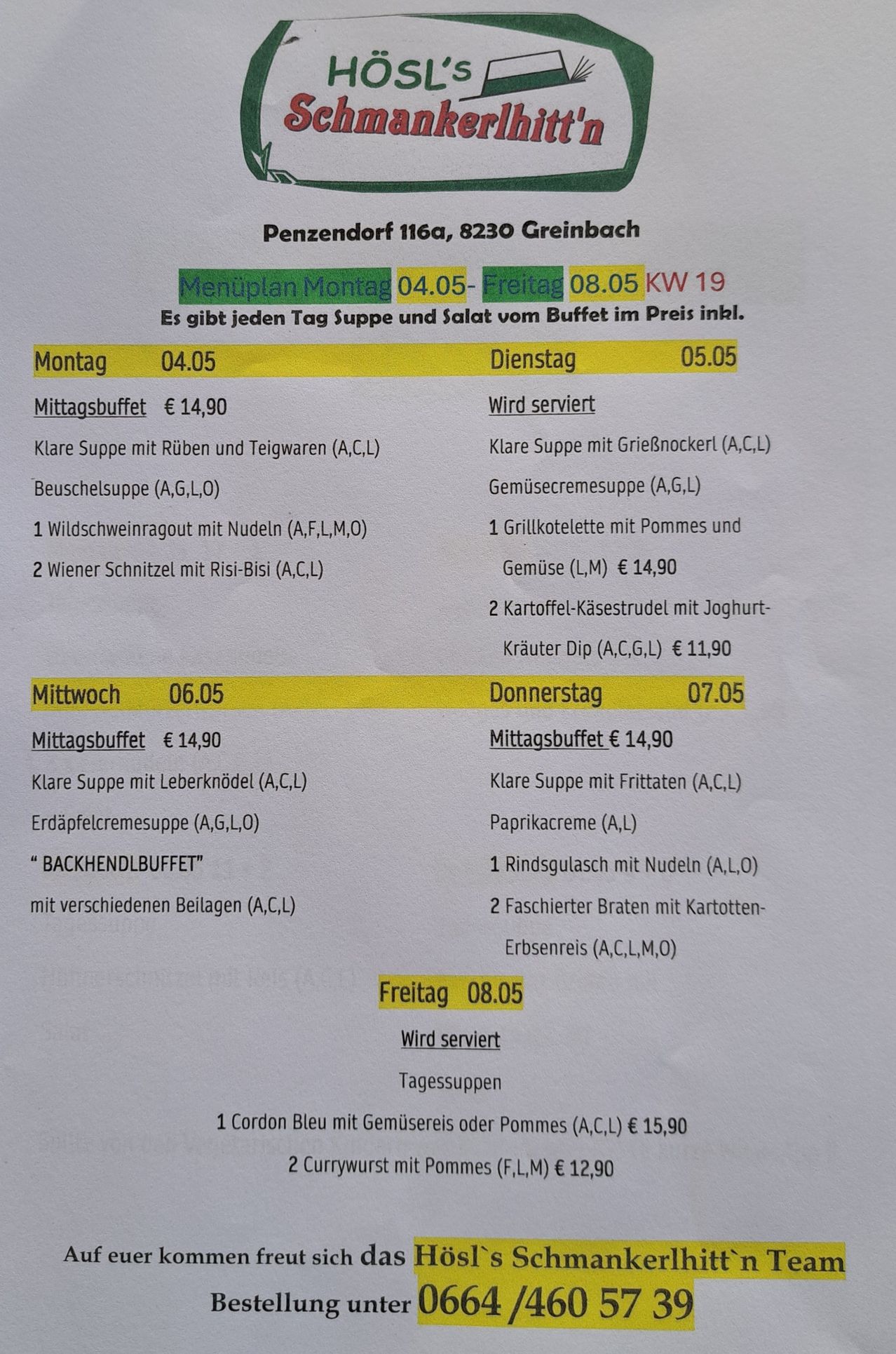 Menüplan von Montag bis Freitag. Jeder Tag beinhaltet Suppe und Salat vom Buffet. Montag: Suppe, Salat und Hauptgerichte. Dienstag: Suppe, Salat und Hauptgerichte. Mittwoch: Suppe, Salat und Hauptgerichte. Donnerstag: Suppe, Salat und Hauptgerichte. Freitag: Suppe, Salat und Hauptgerichte. Preise angegeben.