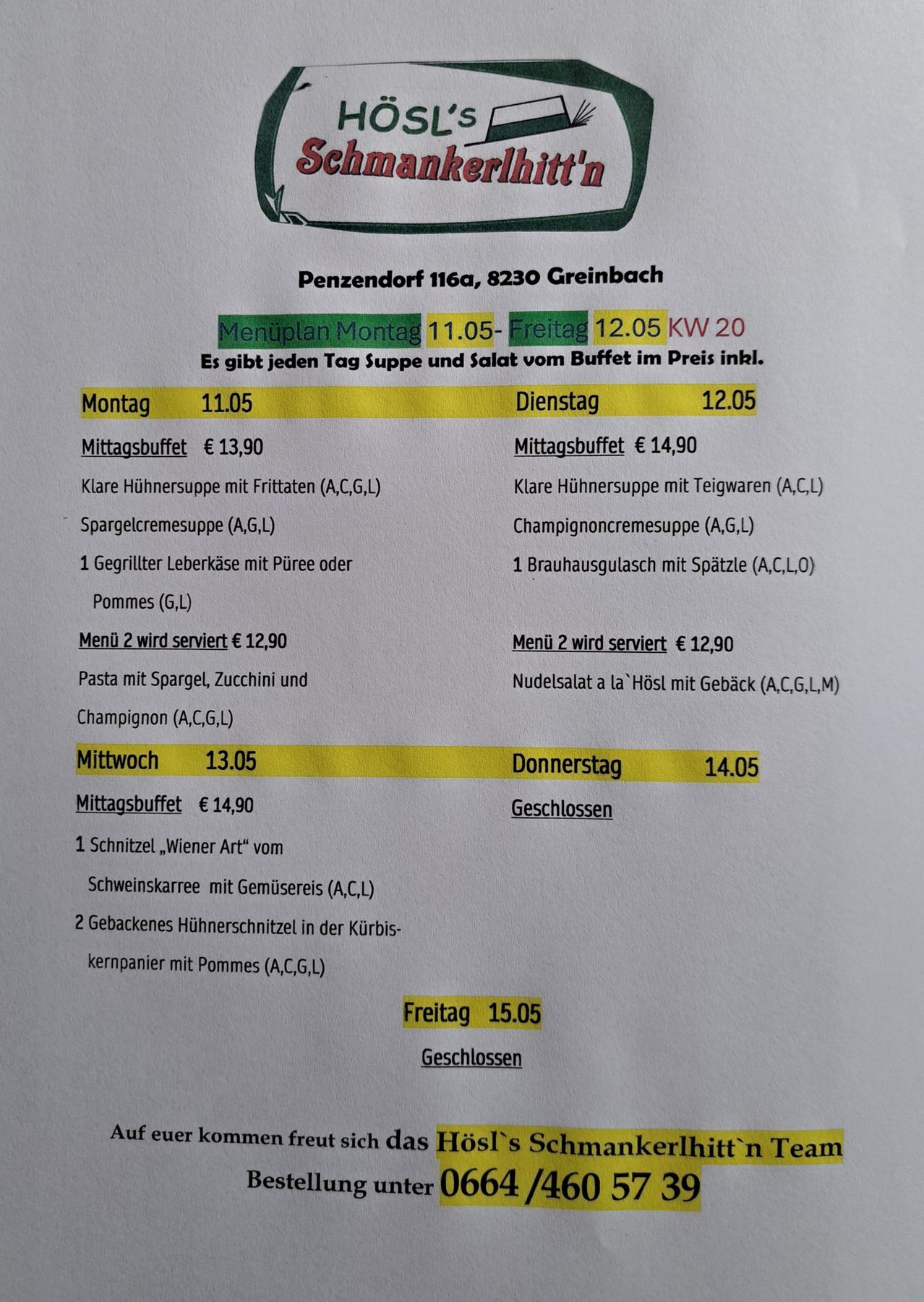 Wöchentlicher Menüplan von Montag bis Freitag in Penzendorf 116a, 8230 Greinbach. Montag und Freitag, Mittagsbuffet um 11.05, Abendessen um 12.05. Suppe und Salat vom Buffet inklusive. Montag: Hühnersuppe mit Braten, Spargelrippe mit Birne oder Pommes. Dienstag: Hühnersuppe mit Hirse, Champignoncremesuppe. Mittwoch: Pasta mit Spargel, Zucchini und Champagner. Donnerstag: Brotkorb mit Brezen. Freitag: Geschlossen.