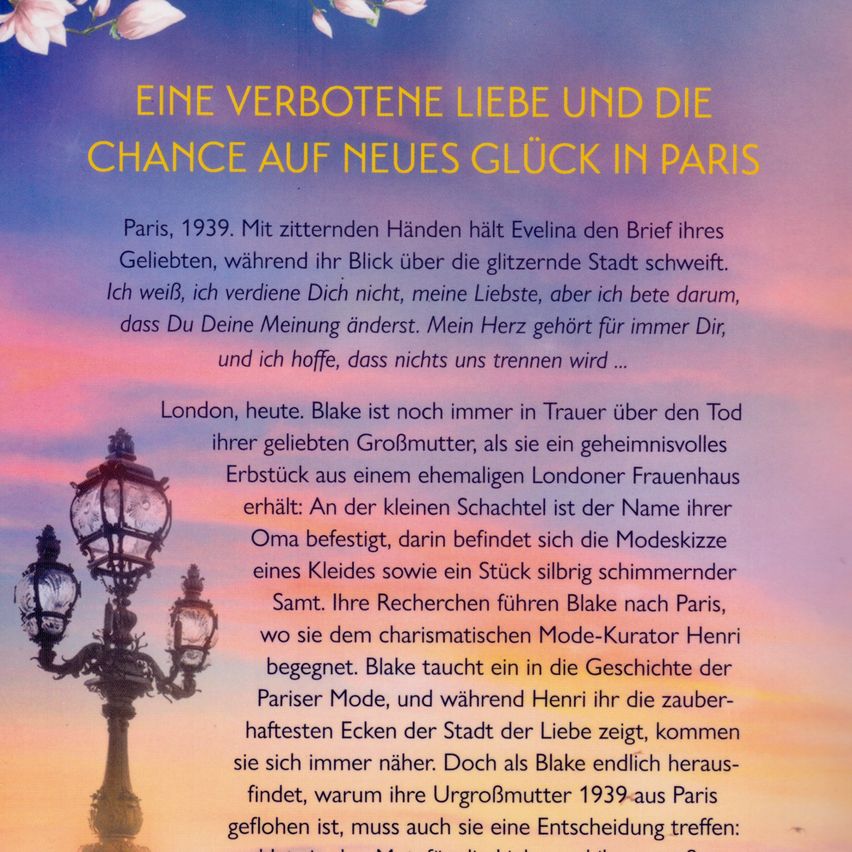 Ein Buchcover zeigt eine Laterne und eine rosa Blume. Der Text lautet 'Verbotene Liebe und die Chance auf neues Glück in Paris.' Die Geschichte spielt in Paris, 1939, und folgt einer Frau, die einen Brief ihres Geliebten liest. In der Gegenwart untersucht eine andere Figur ein mysteriöses Kleidungsstück.