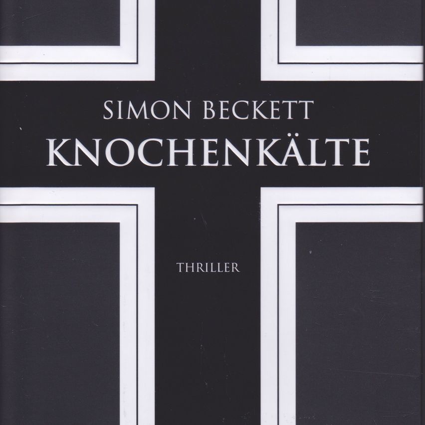 Ein schwarzer Umschlag mit weißen Rändern zeigt den Titel 'Knochenkalte' in weißen Großbuchstaben, über dem Autorennamen 'Simon Beckett' in Weiß und darunter das Wort 'Thriller'.