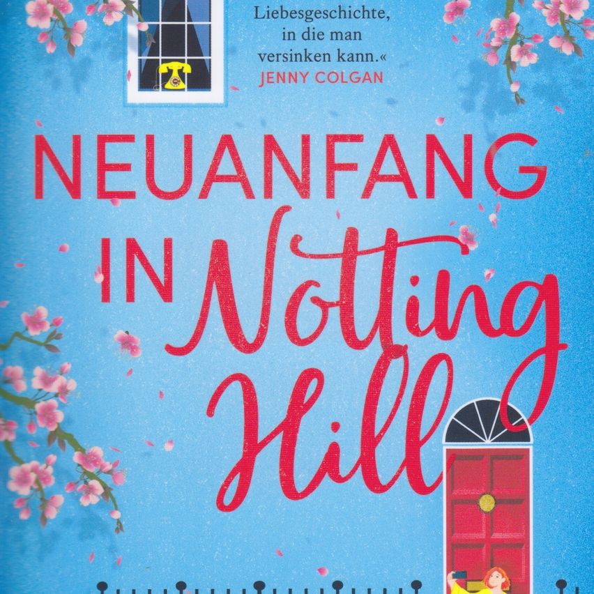 Book cover titled 'Neuanfang in Notting Hill' with a blue background, pink flowers, a red door, and a woman holding a camera.