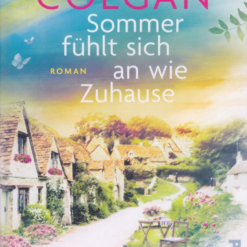 Book cover for 'Sommer fühl sich an wie Zuhause' by Colgan. It depicts a cozy village with houses and a pathway leading to a table with flowers.
