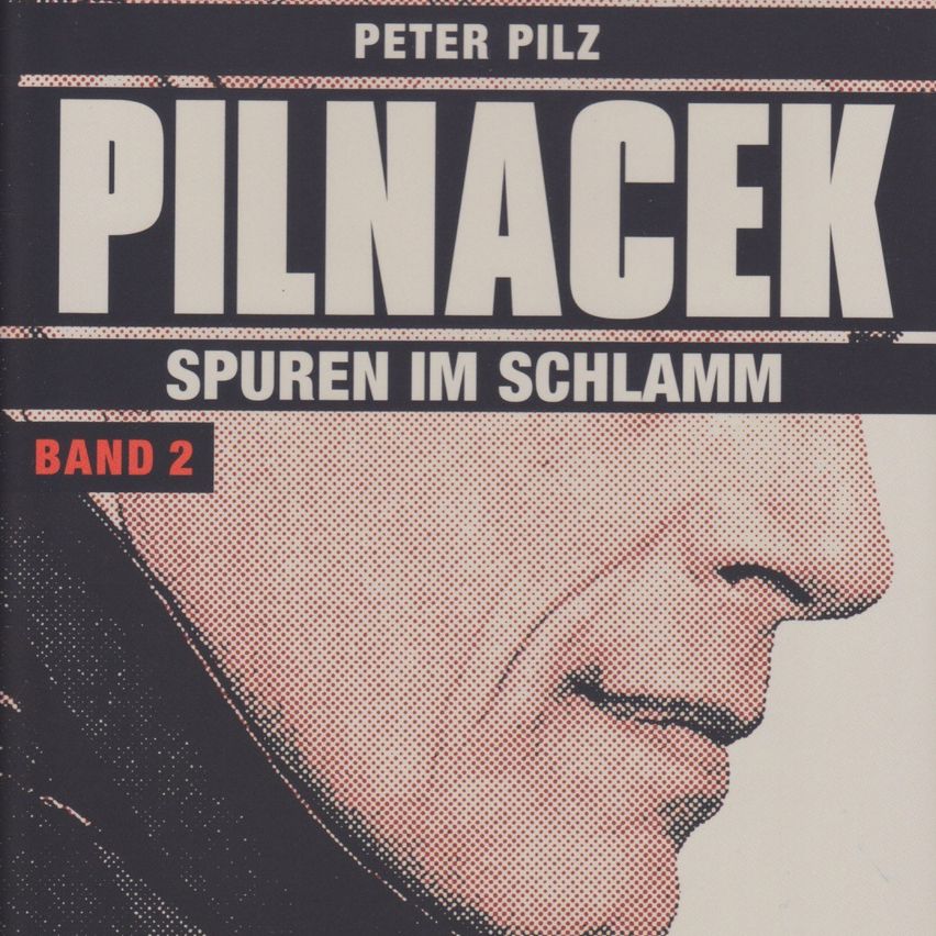 Das Cover von Peter Pilz' 'Pilnaczek: Spuren im Schlamm,' Band 2, zeigt ein Nahaufnahme des Gesichts eines Mannes.
