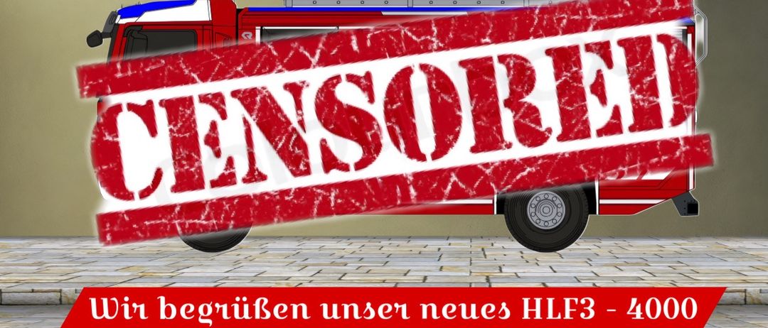 Ein Plakat mit einem roten Feuerwehrauto und dem Wort 'ZENSIERT' darauf. Darunter zwei Bilder von Feuerwehrautos mit dem Text 'KOMMT BALD' unten.