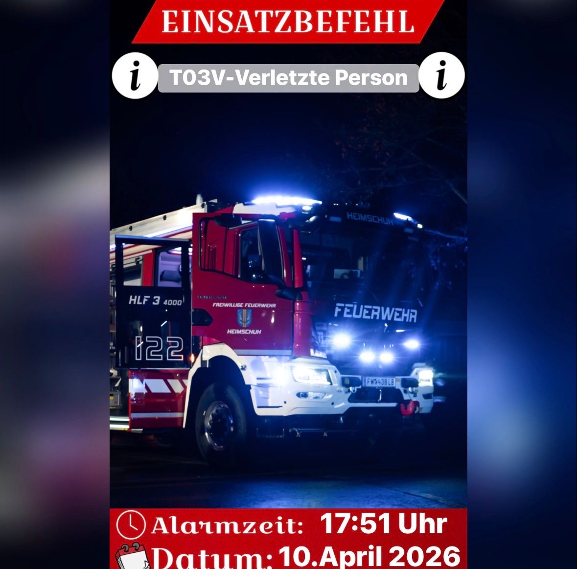 Ein Einsatzbefehl für eine T03V verletzte Person. Der Alarm war um 17:51 Uhr am 10. April 2026. Ein roter Feuerwehrwagen steht mit eingeschalteten Lichtern bereit.
