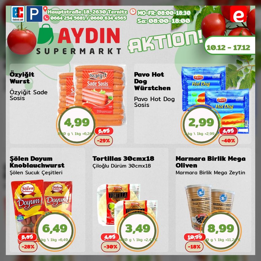 Ad for Aydin Supermarket. Features discounted items like Ozyigit Wurst, Pavo Hot Dog Wursten, Solen Knoblauchwurst, Tortillas, and Marmara Birlik Mega Oliven. Prices and discounts listed. Valid from 10.12 to 17.12.