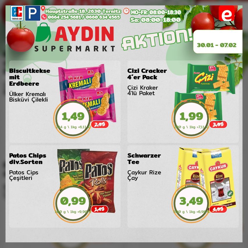 Werbung für Aydin Supermarkt. Verkauf vom 30. Januar bis 7. Februar. Artikel umfassen Kekspackungen, Cizi Cracker, Patos Chips und Caykur Tee. Die Preise betragen 1,49, 1,99, 0,99 und 3,49 jeweils.