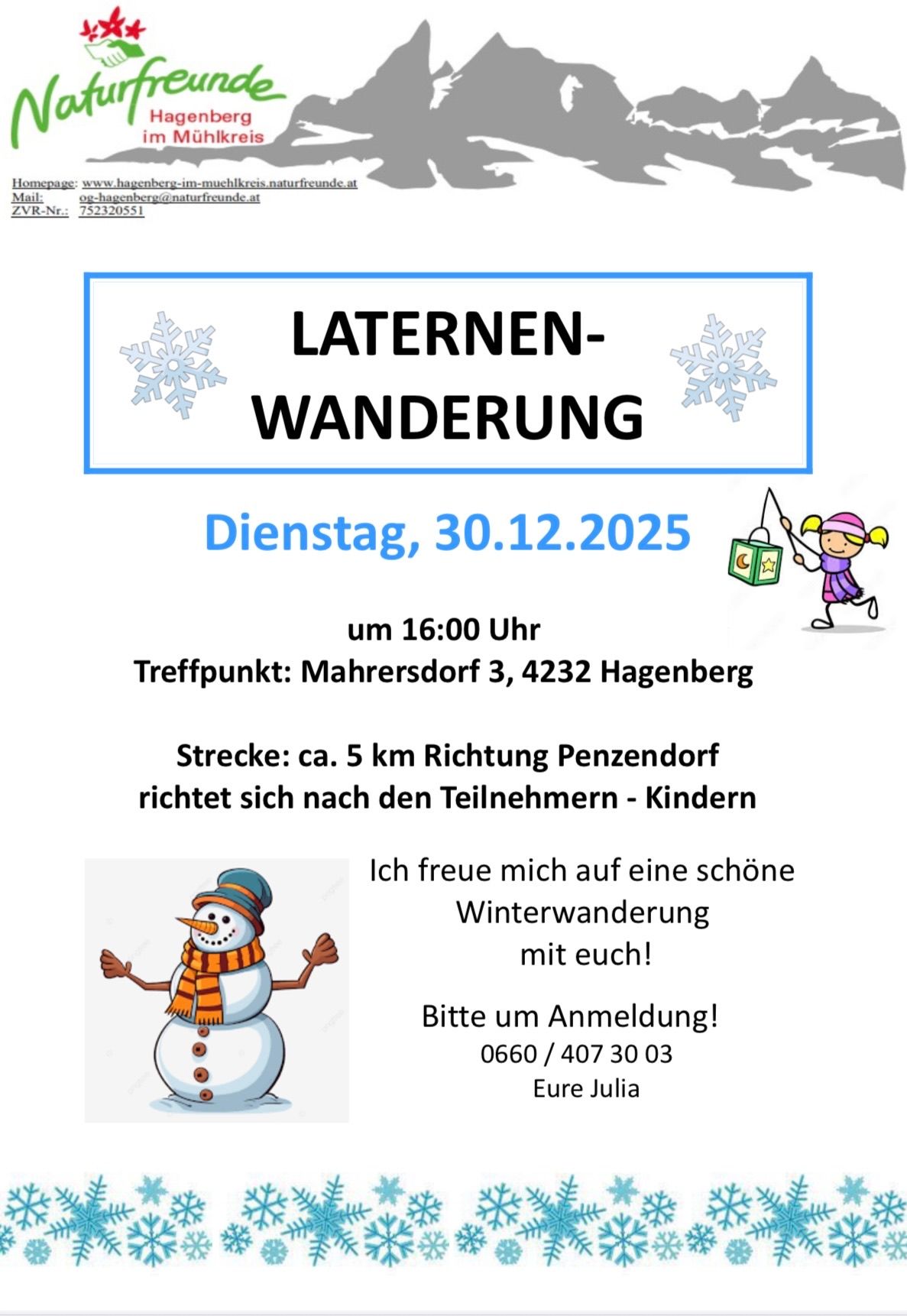Laternenumzug am Dienstag, 30.12.2025, um 16:00 Uhr. Treffpunkt: Mahrersdorf 3, 4232 Hagenberg. Strecke: ca. 5 km Richtung Penzendorf. Anmeldung für Kinder. Kontakt: Julia.