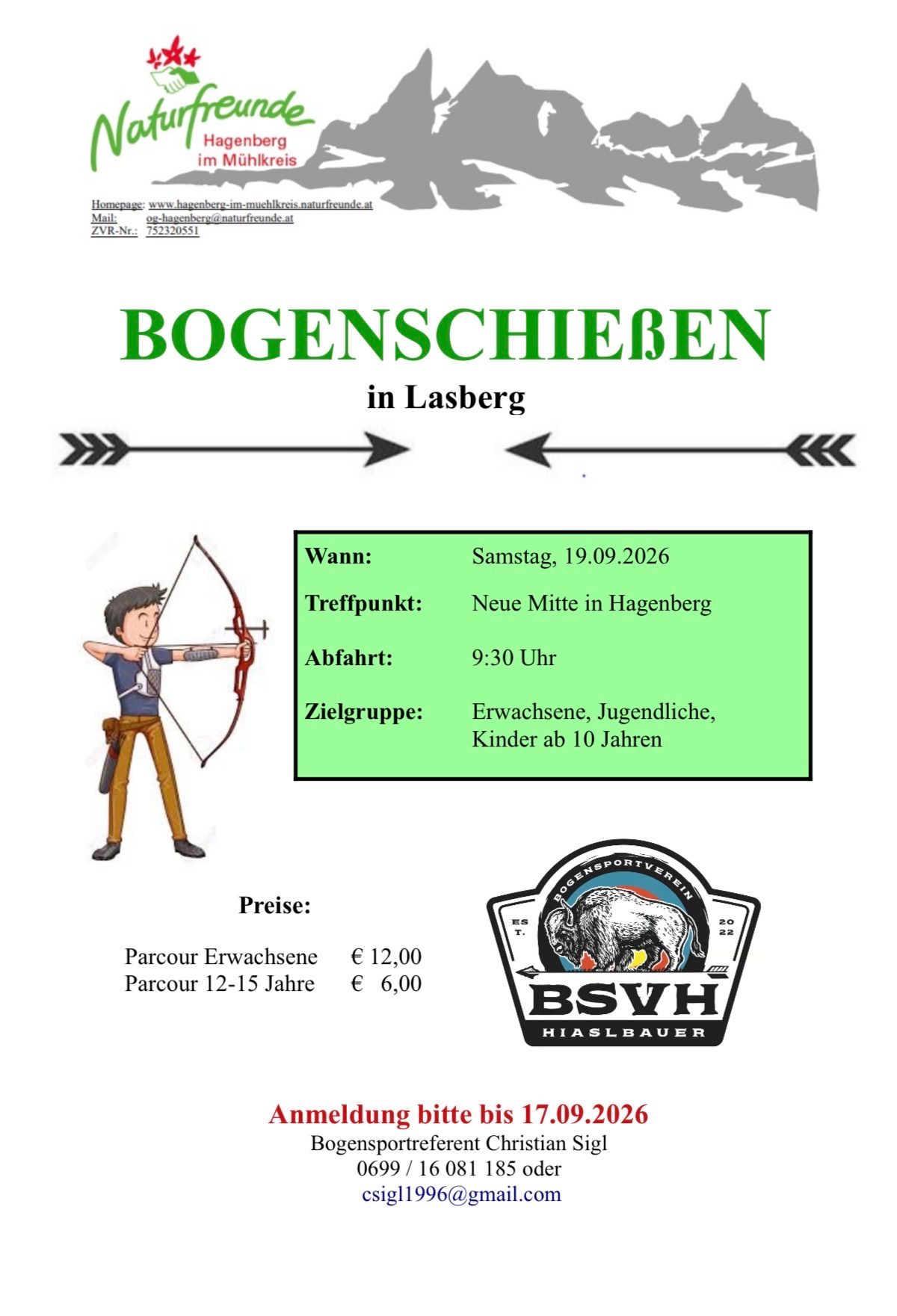 Eine Einladung zu einer Bogenschießveranstaltung in Lasberg, Deutschland. Die Veranstaltung findet am Samstag, den 19. September 2026, in der Neuen Mitte in Hagenberg statt. Der Treffpunkt ist um 9:30 Uhr. Die Zielgruppen umfassen Erwachsene, Jugendliche und Kinder ab 10 Jahren. Die Preise betragen 12 Euro für Erwachsene und 6 Euro für Kinder im Alter von 12-15 Jahren.