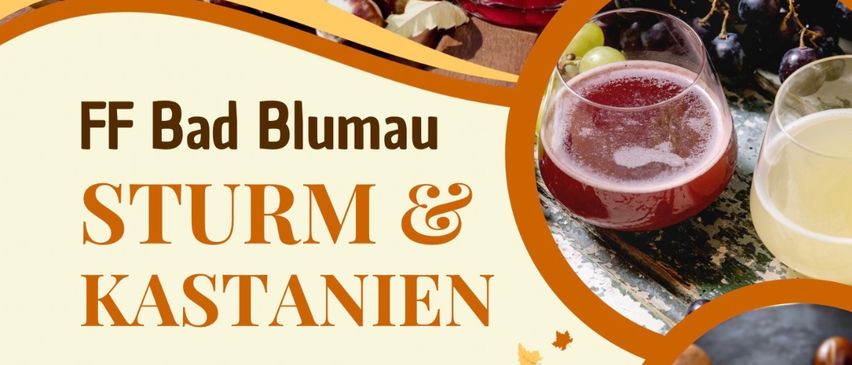 Eine Werbung für FF Bad Blumau zeigt Kastanien, Getränke und ein Datum. Es steht 'FF Bad Blumau, Sturm & Kastanien' mit dem Datum 4. Oktober um 15 Uhr.