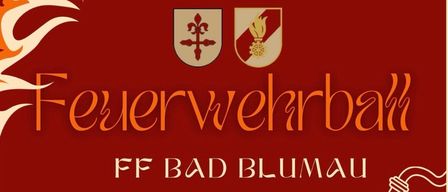 Ein Plakat für den Feuerwehrball in Bad Blumau am 5. Januar 2026. Die Veranstaltung beginnt um 20:00 Uhr in der Kulturhalle Bad Blumau. Eröffnung um 20:30 Uhr. Beinhaltet eine Weinprobe und Disco-Bar.