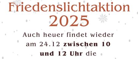 Plakat zur Ankündigung einer Friedenslichtaktion am 24.12.2025 zwischen 10 und 12 Uhr an verschiedenen Stationen, darunter Feuerwehrhaus Bad Blumau, Zum Stoabocha Kleinsteinbach, Dorfhaus Spielbrunn und Loimethäuser Hütte. Ein Laternenbild mit Kerze ist abgebildet.