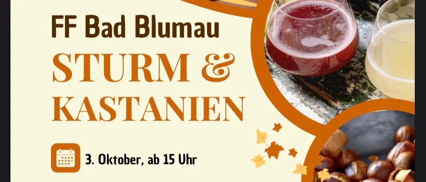 Werbeposter für die FF Bad Blumau's Sturm & Kastanien Veranstaltung am 3. Oktober um 15 Uhr. Es zeigt einen Korb mit Kastanien, ein Glas mit roter Flüssigkeit und ein Glas mit weißer Flüssigkeit.