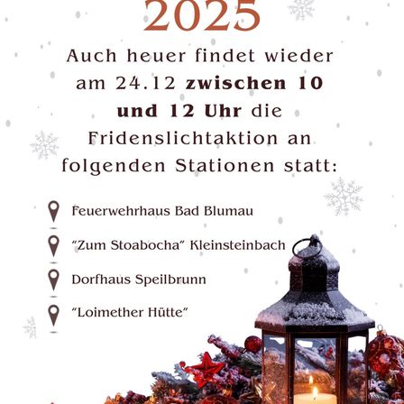 Poster mit '2025' oben. Die Veranstaltung ist für den 24. Dezember von 10 bis 12 Uhr geplant. Zu den Standorten gehören Feuerwehrhaus Bad Blumau, Zum Stoabocha Kleinsteinbach, Dorfhaus Spielbrunn und Loimeth'er Hütte. Ein Bild einer Laterne ist ebenfalls vorhanden.