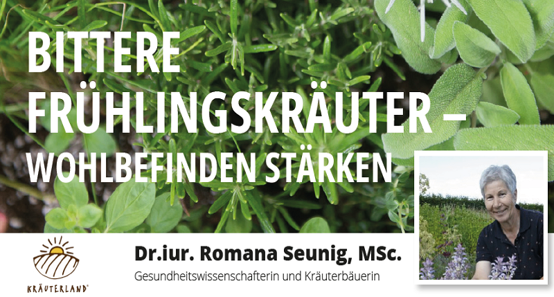 Ein Bild von Dr. Iur. Romana Seuniga, einer Gesundheitswissenschaftlerin und Kräuterbäuerin, die die Vorteile bitterer Frühjahrskräuter bewirbt, mit einem Nahaufnahme von Kräuterpflanzen im Hintergrund.