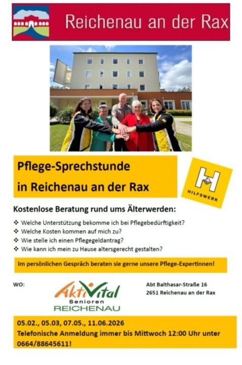 Plakat für kostenlose Pflegeberatung in Reichenau an der Rax. Es zeigt ein Gebäude und eine Gruppe von Menschen, die Händchen halten. Bietet kostenlose Beratung zu Pflegebedürftigkeit, Unterstützung, Kosten und häuslicher Pflege. Kontaktieren Sie AktiVital Senioren Reichenau. Termine und Telefonnummer angegeben.