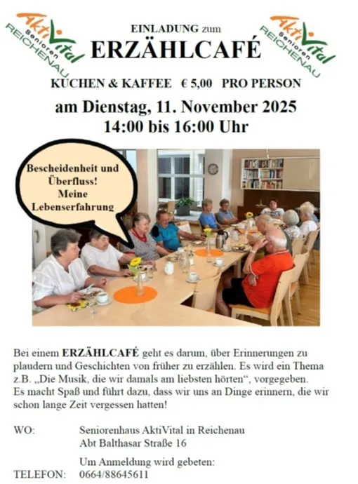 Das Plakat bewirbt ein Erzählcafé im Seniorenhaus AktivVital in Reichenau am 11. November 2025 von 14:00 bis 16:00 Uhr. Das Café dreht sich um das Schwelgen in Erinnerungen und das Erzählen von Geschichten aus früheren Zeiten. Die Kosten betragen 5,00 € pro Person. Das Café befindet sich in der Abt Balthasar Straße 16. Kontaktinformationen sind angegeben.