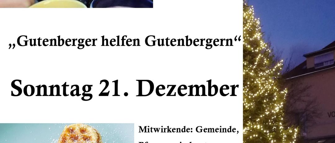 Ein Plakat für einen Glühweinstand in Gutenberg, mit Tassen Glühwein, einem beleuchteten Weihnachtsbaum und Waffeln. Die Veranstaltung ist am Sonntag, den 21. Dezember, ab 16.00 Uhr. Sie wird von der Gemeinde, Pfarrgemeinderat, Gutenberger Sängern und einer Bläsergruppe unterstützt.