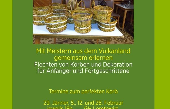 Werbeposter für Korbflechtkurse mit Meistern aus der Vulkanland-Region, einschließlich Termine und Anmeldeinformationen. Der Kurs deckt Korbflecht- und Dekorationstechniken für Anfänger und Fortgeschrittene ab.
