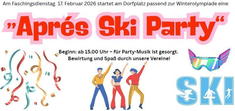 Plakat für Apres Ski Party Veranstaltung am 17. Februar 2026. Es zeigt drei Personen in Skiausrüstung, Konfetti und ein Logo. Beginn ist um 15 Uhr. Party-Musik, Erfrischungen und Spa-Gutscheine werden angeboten.