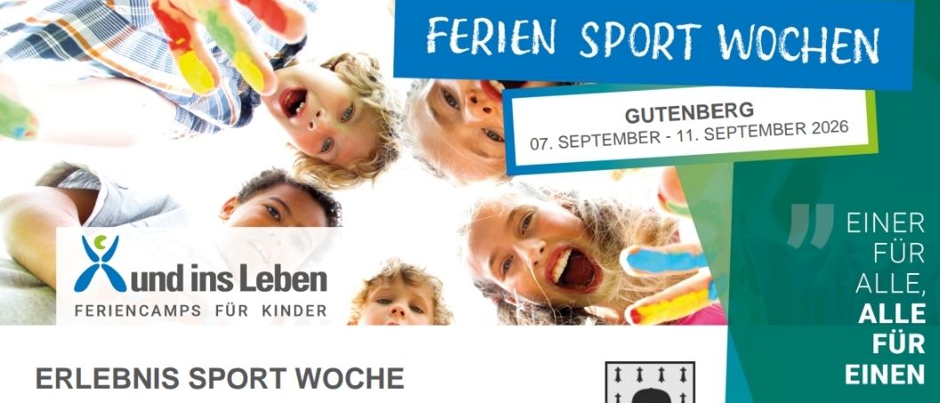 Plakat für ein Sportcamp für Kinder im Alter von 6-12 Jahren in Gutenberg. Termine: 7. September - 11. September 2026. Ganztägige pädagogische Betreuung von 8:00-16:00 Uhr (Freitag bis 14:00 Uhr). Aktivitäten umfassen Trend- & Sportarten, Natur & Abenteuer, Spaß & Teamsport, internationale Sportarten, Gymnastik, Tanz & Rhythmus, kreative Aktivitäten, Fitness & Gesundheit. Kosten: 159 Euro pro Kind pro Woche, Mahlzeiten nicht inklusive. Anmeldeschluss: 30. Juni 2026.