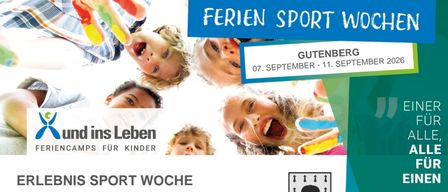 Plakat für ein Sportcamp für Kinder im Alter von 6-12 Jahren in Gutenberg. Termine: 7. September - 11. September 2026. Ganztägige pädagogische Betreuung von 8:00-16:00 Uhr (Freitag bis 14:00 Uhr). Aktivitäten umfassen Trend- & Sportarten, Natur & Abenteuer, Spaß & Teamsport, internationale Sportarten, Gymnastik, Tanz & Rhythmus, kreative Aktivitäten, Fitness & Gesundheit. Kosten: 159 Euro pro Kind pro Woche, Mahlzeiten nicht inklusive. Anmeldeschluss: 30. Juni 2026.