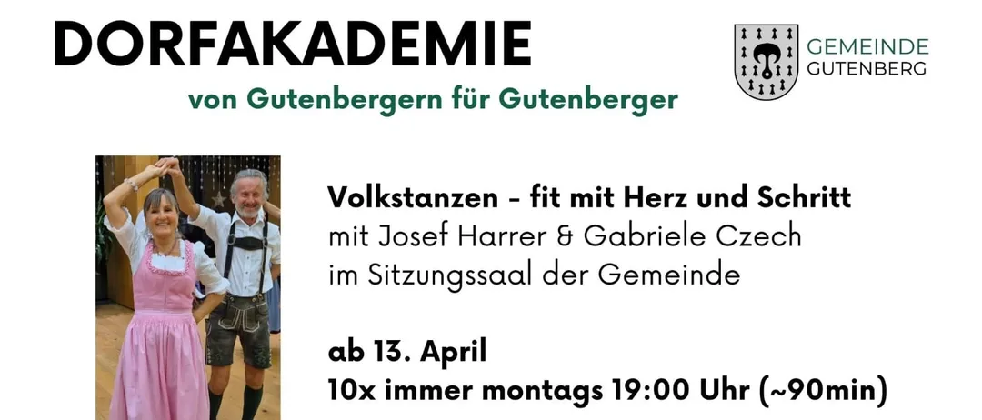 Volkstanzen - fit mit Herz und Schritt mit Josef Harrer & Gabriele Czech im Sitzungssaal der Gemeinde ab 13. April 10x immer montags 19:00 Uhr (~90min). Alle Altersgruppen, ob Single oder Paar! Schnuppern jederzeit möglich.